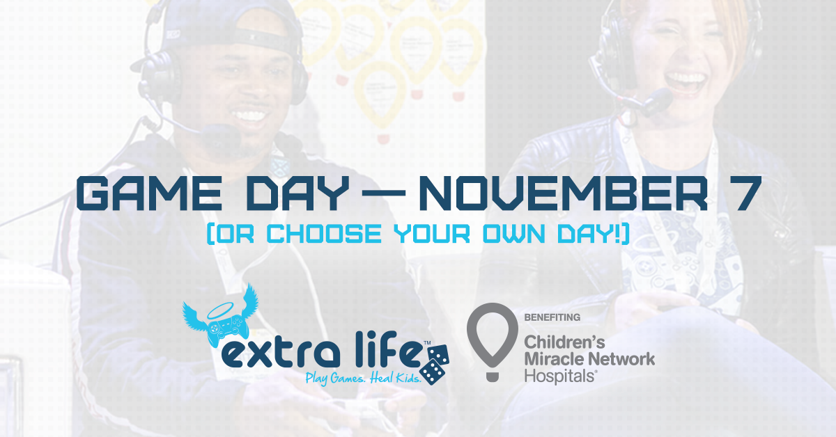 November 7 is Extra Life Game Day and it's For The Kids