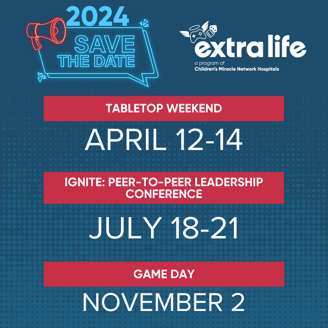 Extra Life 2024 Important Dates Extra Life